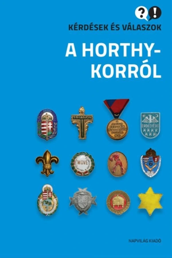 Borító: Kérdések és válaszok a Horthy-korról