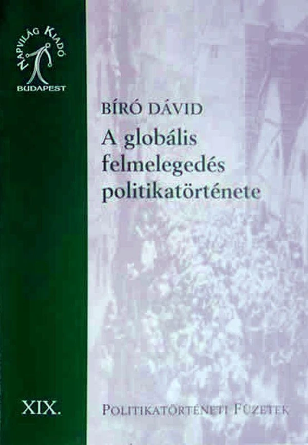 Borító: A globális felmelegedés politikatörténete