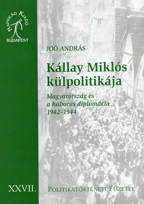 Borító: Kállay Miklós külpolitikája