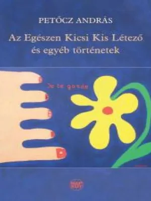 Borító: Az Egészen Kicsi Kis Létező és egyéb történetek