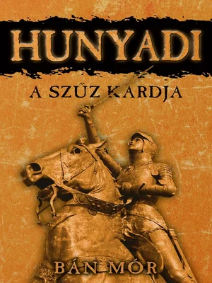 Borító: Hunyadi – A szűz kardja