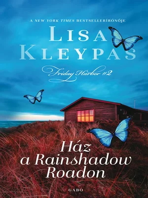 Borító: Ház a Rainshadow Roadon - Friday Harbor 2.