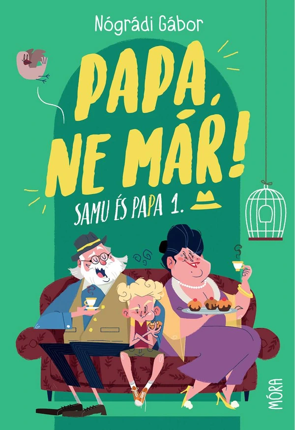Borító: Papa, ne már!