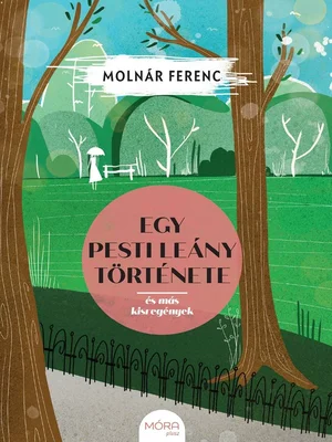 Borító: Egy pesti leány története és más kisregények