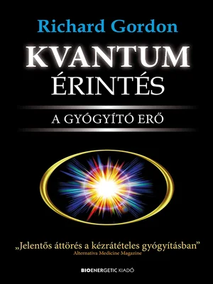 Borító: Kvantumérintés - A gyógyító erő