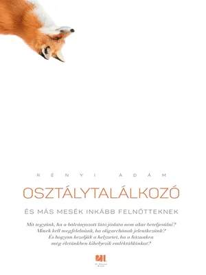 Borító: Osztálytalálkozó és más mesék inkább felnőtteknek