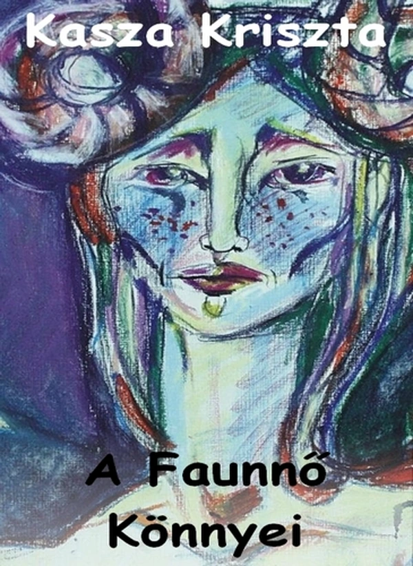 Borító: A Faunnő Könnyei