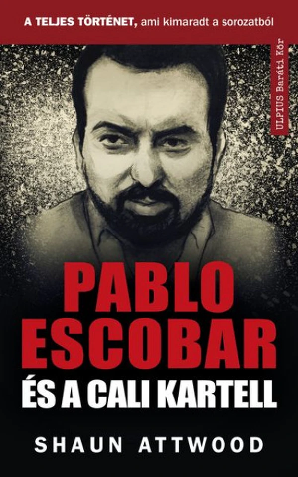 Borító: Pablo Escobar és a Cali kartell