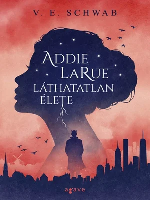 Borító: Addie LaRue láthatatlan élete