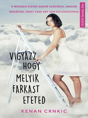 Borító: Vigyázz, hogy melyik farkast eteted