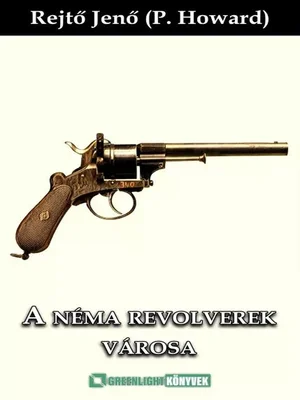 Borító: A néma revolverek városa