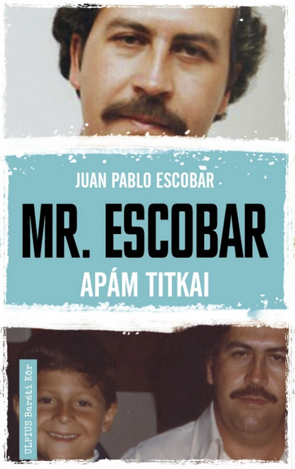 Borító: Mr. Escobar - Apám titkai