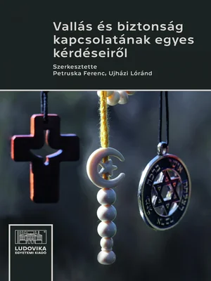Borító: Vallás és biztonság kapcsolatának egyes kérdéseiről