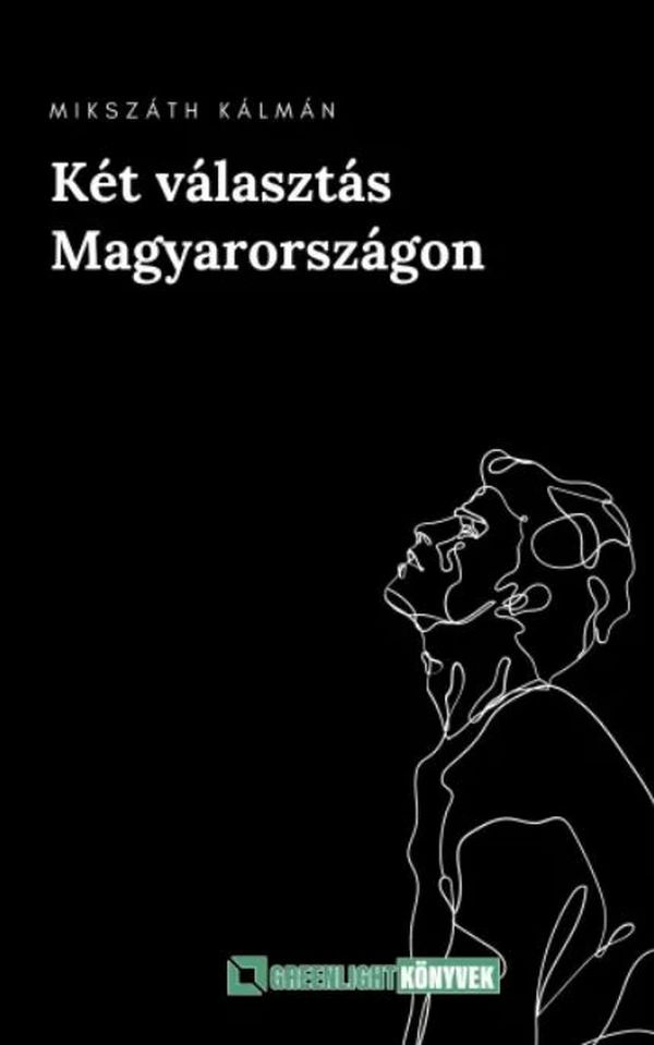 Borító: Két ​választás Magyarországon