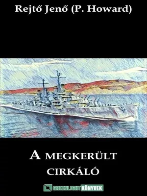 Borító: A megkerült cirkáló