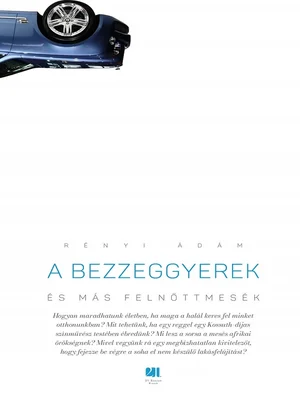 Borító: A bezzeggyerek és más felnőttmesék