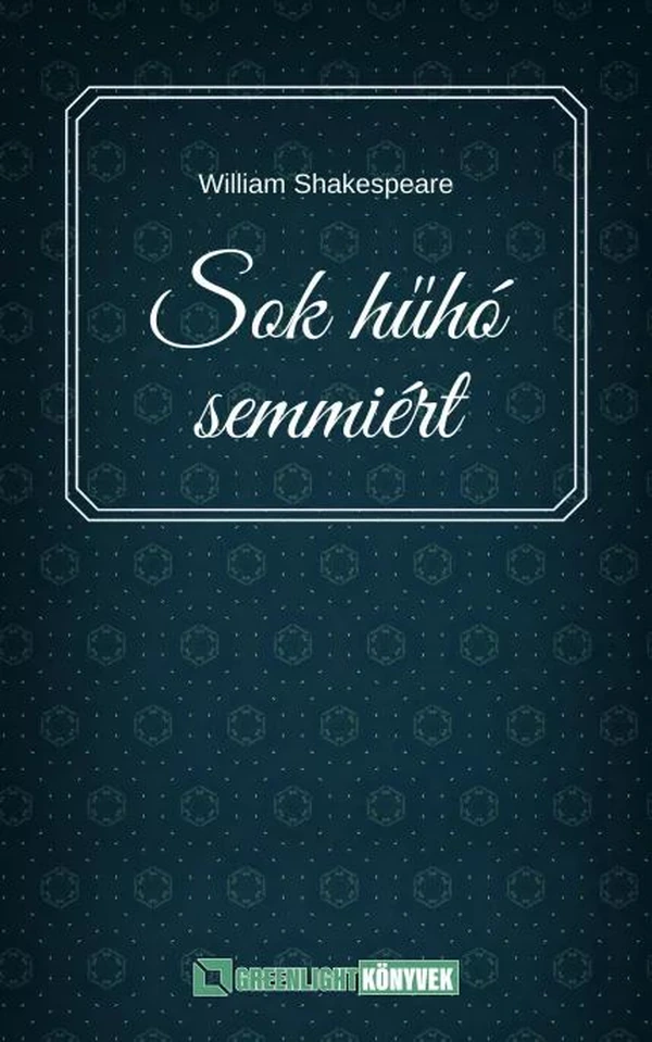 Borító: Sok hűhó semmiért