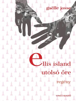 Borító: Ellis Island utolsó őre