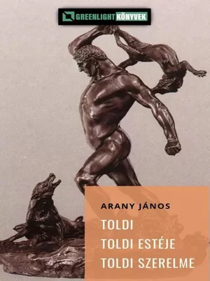 Borító: Toldi, Toldi szerelme, Toldi estéje