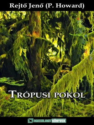 Borító: Trópusi pokol