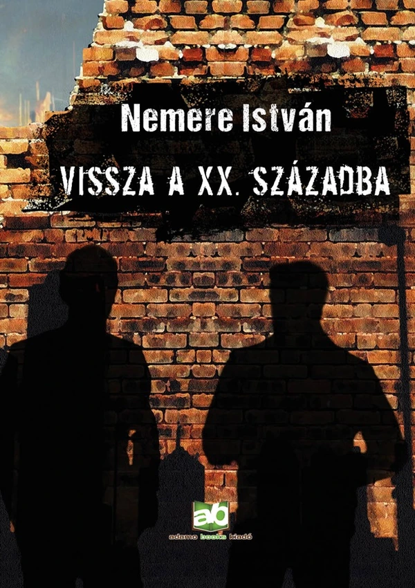 Borító: Vissza a XX. Századba