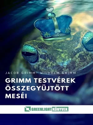 Borító: Grimm testvérek összegyűjtött meséi