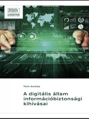 Borító: A digitális állam információbiztonsági kihívásai