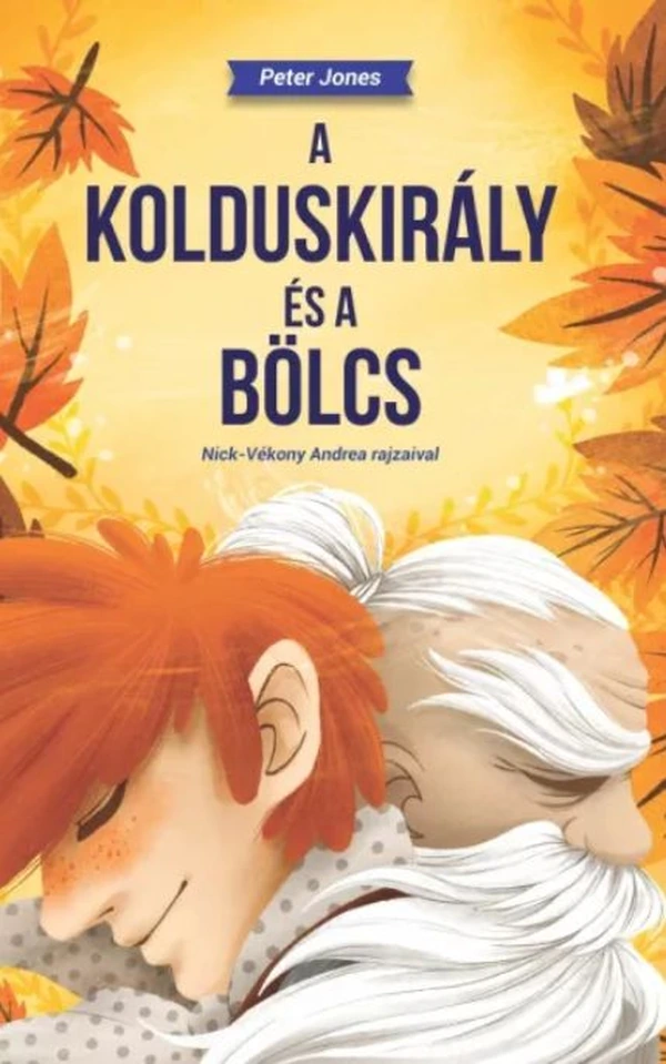 Borító: A kolduskirály és a Bölcs