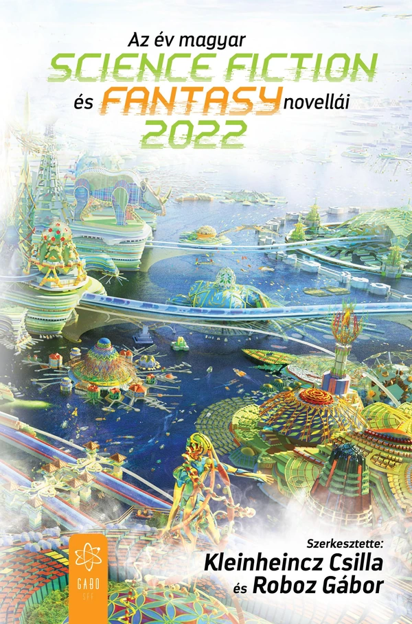 Borító: Az év magyar science fiction és fantasynovellái 2022