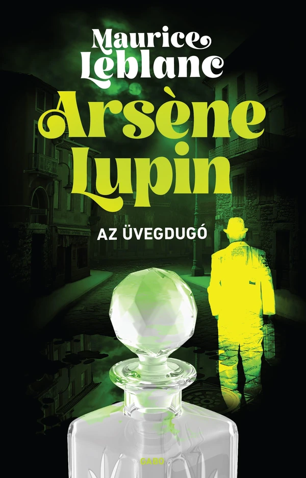 Borító: Arsène Lupin – Az üvegdugó