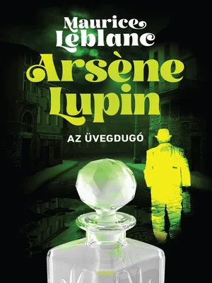 Borító: Arsène Lupin – Az üvegdugó