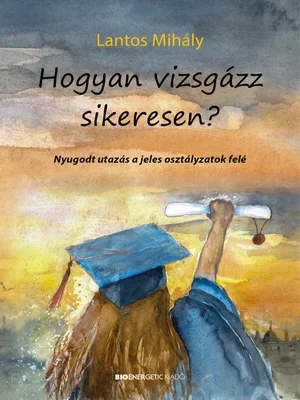 Borító: Hogyan vizsgázz sikeresen