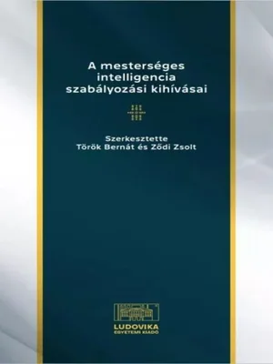 Borító: A mesterséges intelligencia szabályozási kihívásai