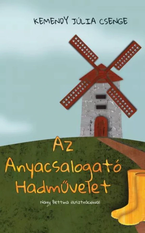 Borító: Az Anyacsalogató Hadművelet