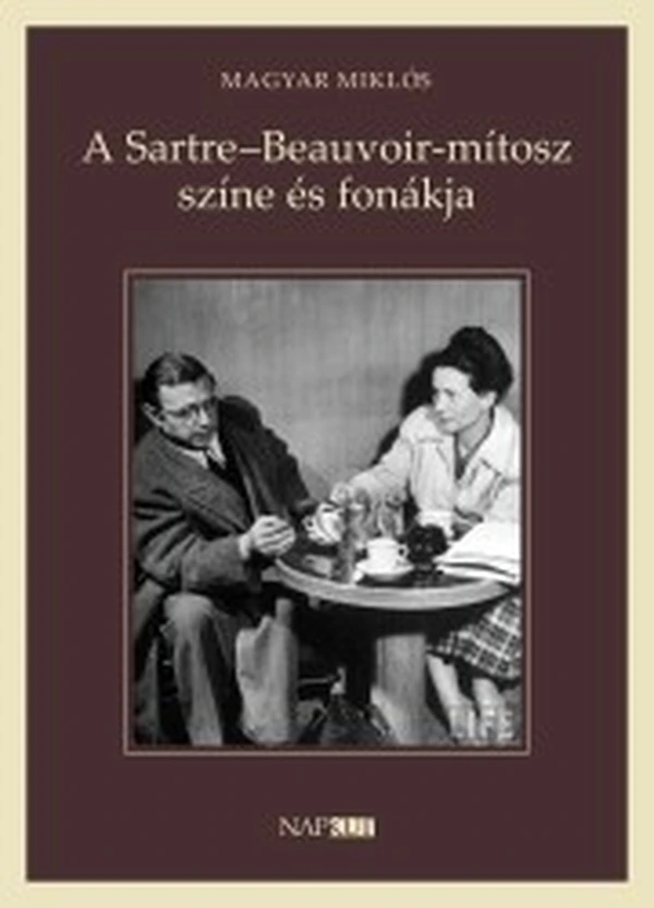 Borító: A Sartre - Beauvoir-mítosz színe és fonákja