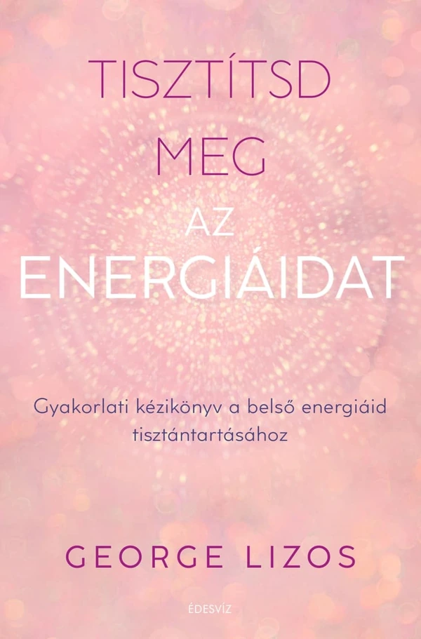 Borító: Tisztítsd meg az energiáidat
