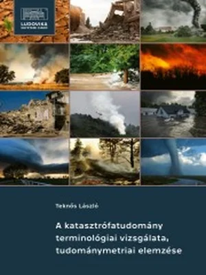 Borító: A katasztrófatudomány terminológiai vizsgálata, tudománymetriai elemzése