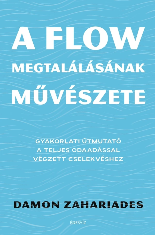 Borító: A flow megtalálásának művészete
