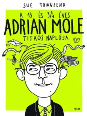 Borító: A 13 és 3/4 éves Adrian Mole titkos naplója