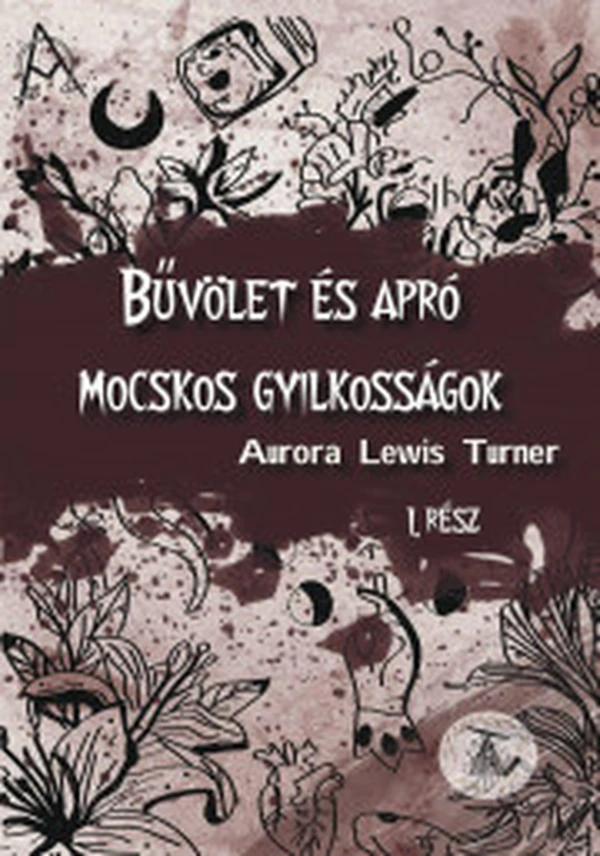 Borító: Bűvölet és apró mocskos gyilkosságok