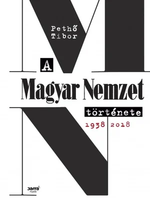 Borító: A Magyar Nemzet története 1938-2018