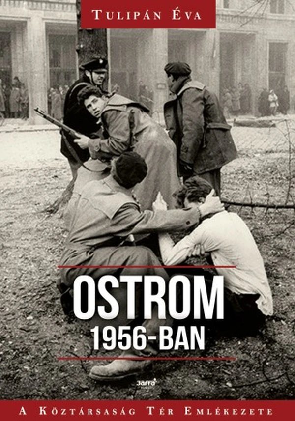 Borító: Ostrom 1956-ban