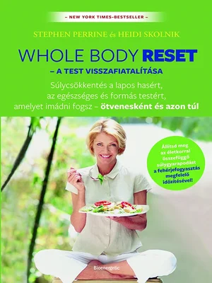 Borító: WHOLE BODY RESET - A TEST VISSZAFIATALÍTÁSA