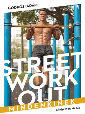 Borító: Street workout mindenkinek- bővített kiadás