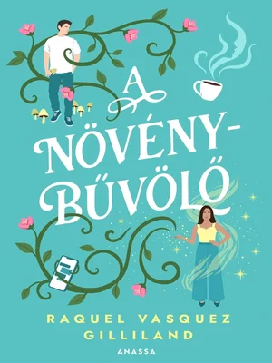 Borító: A növénybűvölő