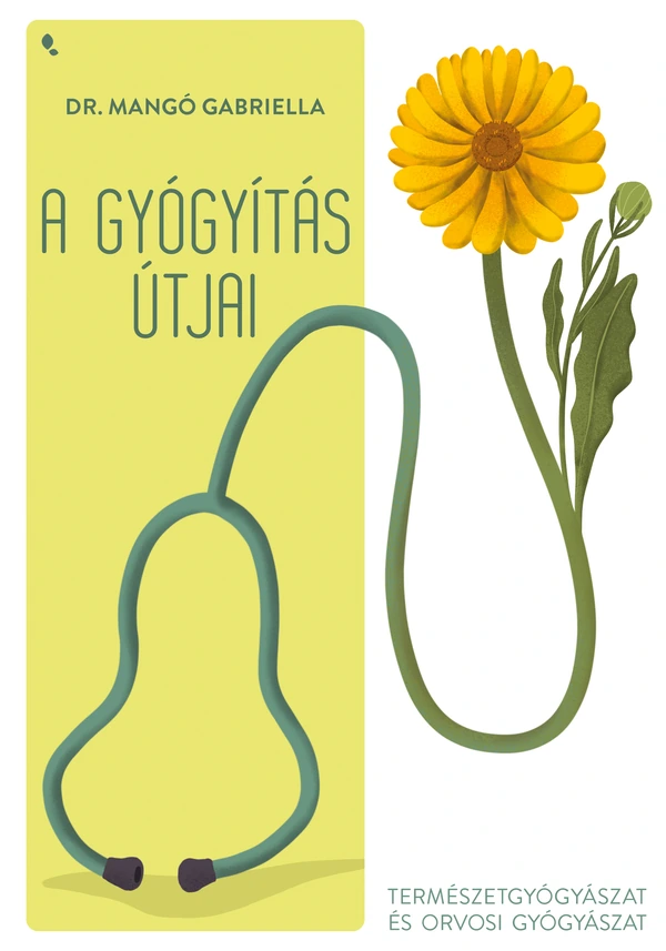 Borító: A gyógyítás útjai