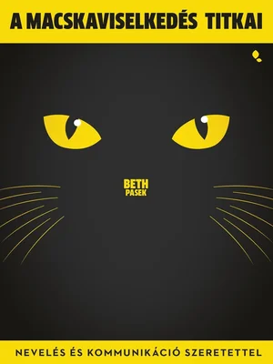 Borító: A macskaviselkedés titkai