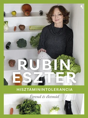 Borító: Hisztaminintolerancia étrend és életmód