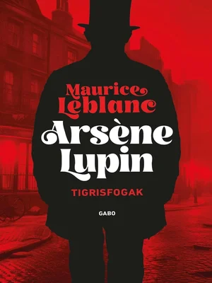 Borító: Arsene Lupin - Tigrisfogak