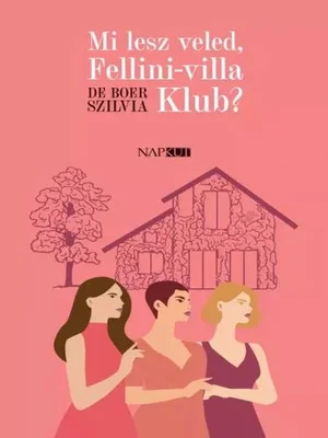 Borító: Mi lesz veled, Fellini-villa Klub?